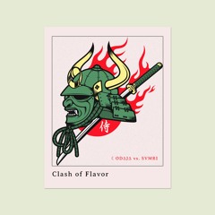 Clash of Flavor (Feat. SVMRI)