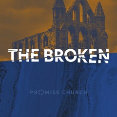 2021-10-03 | The Broken | "A Divided Church" by Rob Good