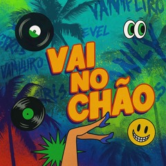 VAI NO CHÃO - KEW, MC MARKS, LK DA ESCÓCIA, DJ SAMU - (VERSÃO RJ)