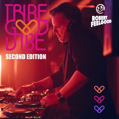TRIBE GOOD VIBE episode 2 by Robert Feelgood