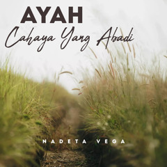 Ayah Cahaya Yang Abadi