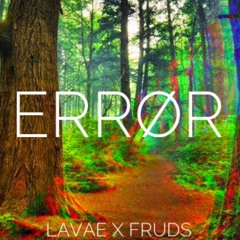 ErrØr (ft. FRUDS)