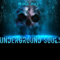 Rina May - Underground Souls