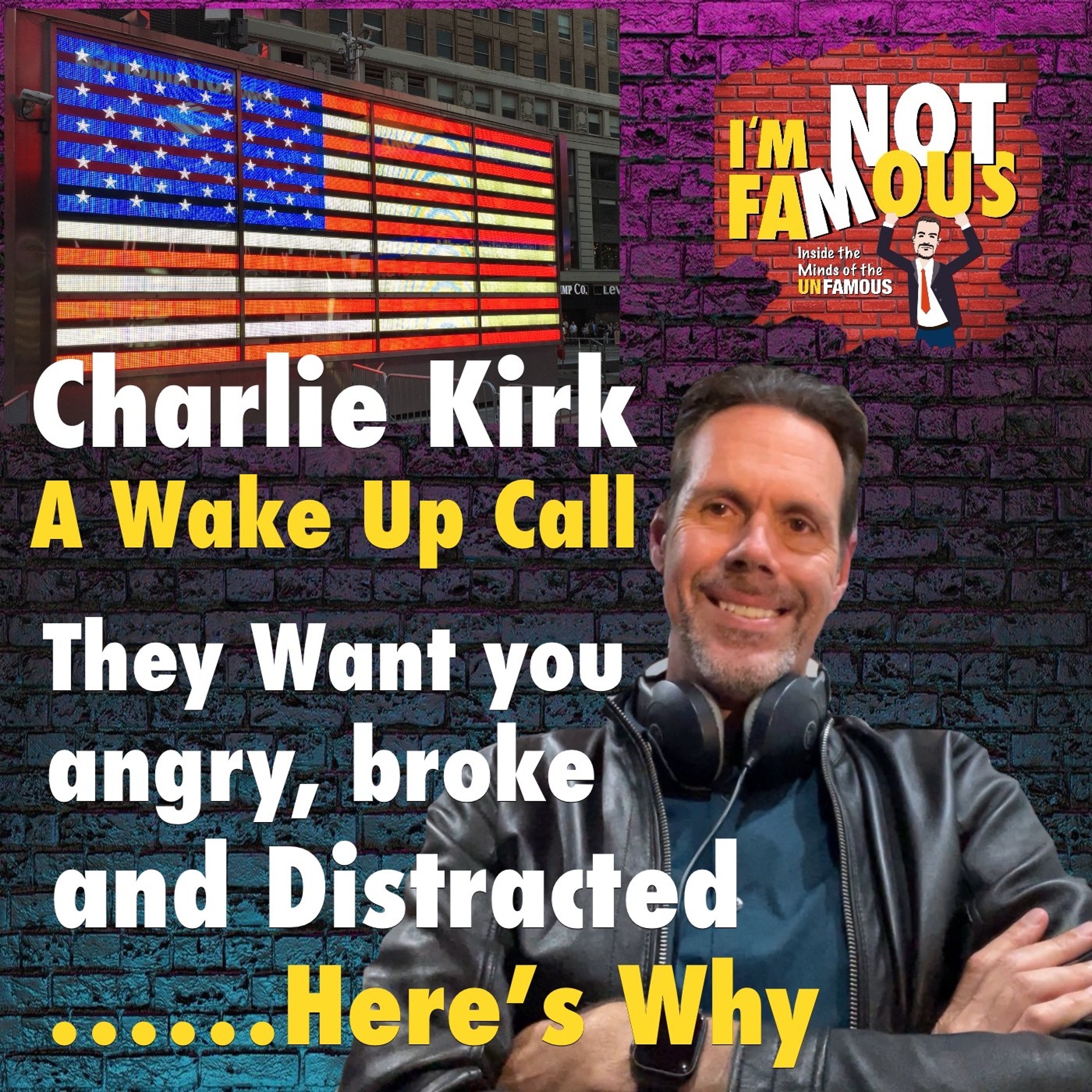 Charlie Kirk Wake Up Call They want you Divided and Distracted Here’s Why
