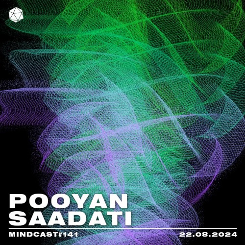 MINDCAST 141 by Pooyan Saadati