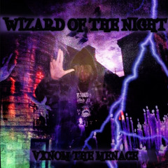 Wizard of the Night *VIDEO IN DESCRIPTION*