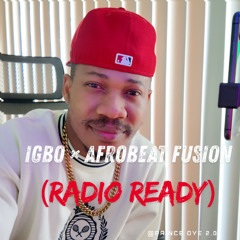 Igbo × Afrobeat Fusion (Radio Ready)