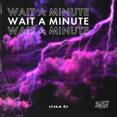 BVKTA - WAIT  A MINUTE  [FREE DOWNLOAD]
