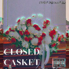 CLOSED CASKET