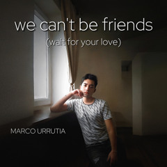 We Can't Be Friends (Wait for Your Love) (Cover)
