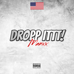 Manxx - Dropp It! (PREVIA)