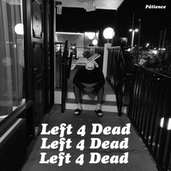Påtience - Left 4 Dead