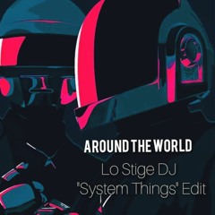 Around The World (Ermete Lo Stige "System Things" Edit)