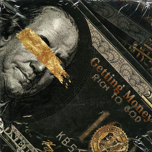 Rich To God - Getting Money