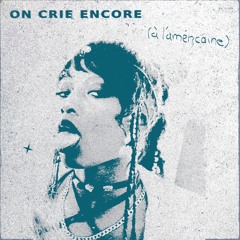 ON CRIE ENCORE (a l'américaine)