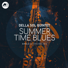Della Sol Quintet - Summer Time Blues [M-Sol Records]