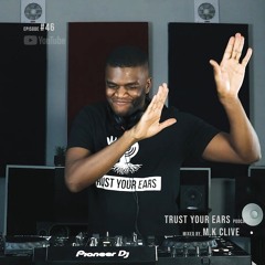 Trust Your Ears #46 | Live Deep House Music Set 2024 | South Africa (Mixed by M.K Clive)