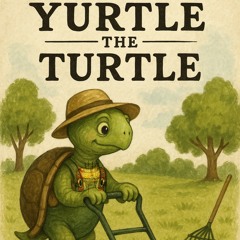 Yurtle The Turtle