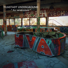 Au sanatorium - Filmstadt Underground