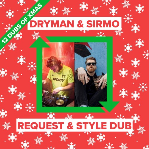 Dryman & Sirmo - Request & Style Dub [FREE DOWNLOAD]
