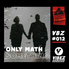 Only Math - Something (Original Mix)
