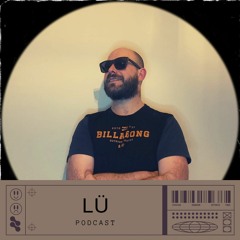 LÜ - Progressive & Organic House [Mellon Place Records]