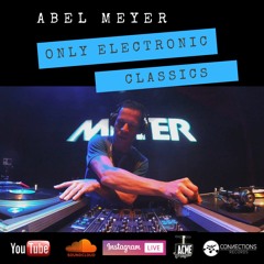 Only Electronic Classics - Episodio 1 by Abel Meyer
