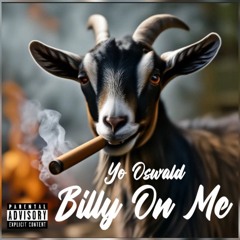 BILLY On Me