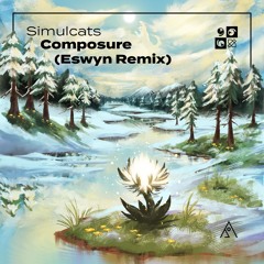 Simulcats - Composure (Eswyn Remix)