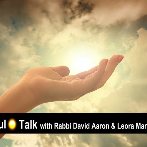 Making G D Real In Such Unreal Times Soul Talk By Israel News Talk Radio