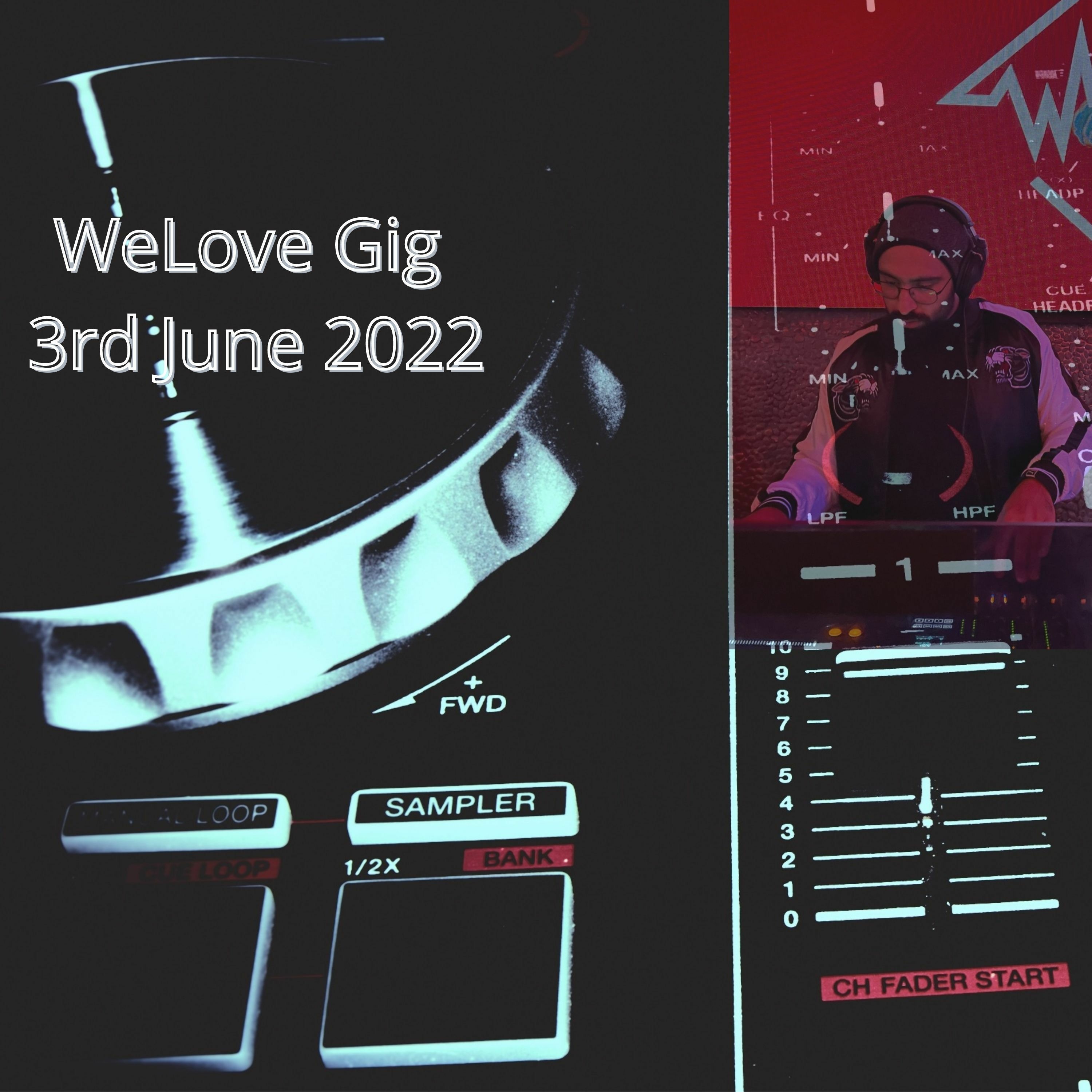 WeLove Gig | 3rd June 2022