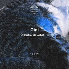 Cici - Salbatic Devotat (Original Mix)