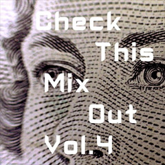 check This Mix Out Vol 4