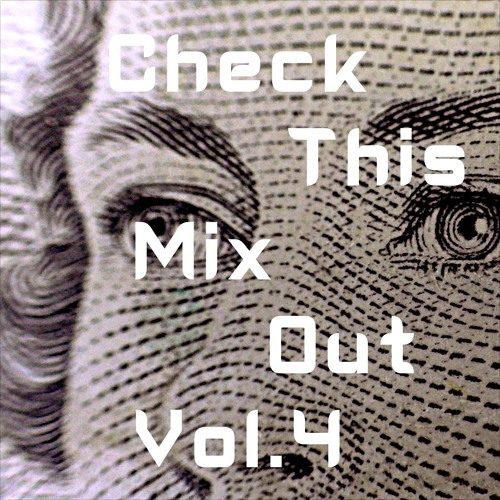 check This Mix Out Vol 4