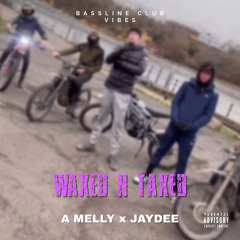 A Melly x Jaydee - Waxed N Taxed
