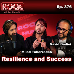 Roqe Ep. 376 - Resilience and Success – Milad Taherzadeh & Navid Badiei (in Persian)