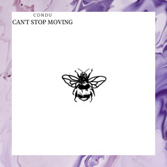 Condu - Can't Stop Moving