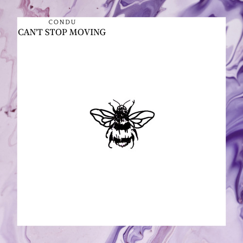 Condu - Can't Stop Moving