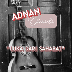 LUKA DARI SAHABAT