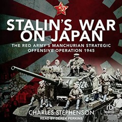 Read EBOOK ✏️ Stalin's War on Japan: The Red Army's 'Manchurian Strategic Offensive O
