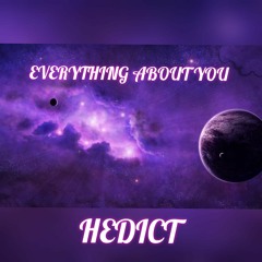 Hedict - Everything About You