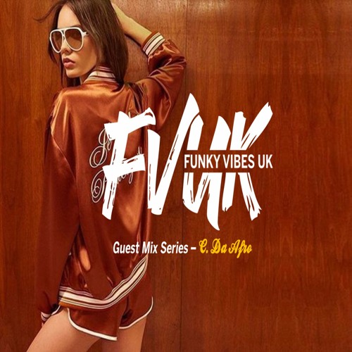 C. Da Afro - 70s & 80s Disco Classics Reworked (FVUK Guest MIx Series)