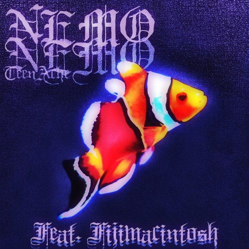 NEMO w/ Fijimacintosh (Prod. Mista)
