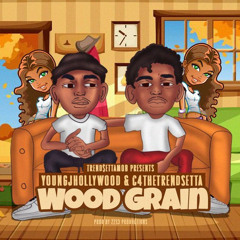 Wood Grain ft C4TheTrendsetta