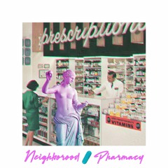 N E I G H B O ℞ H O O D 💊 P H A ℞ M A C Y