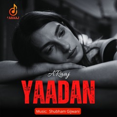 YAADAN | New Punjabi Song | ARaaj | Latest Punjabi Song