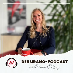 URANO-Podcast mit Patricia Relling, Account Managerin