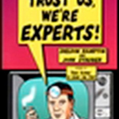 [GET] EBOOK 🖋️ Trust Us We're Experts: How Industry Manipulates Science and Gambles
