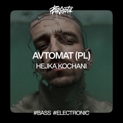 AVTOMAT - HEJKA KOCHANI