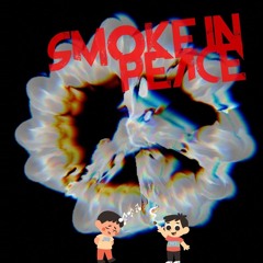 Smoke In Peace (ft. JOE BROWN)